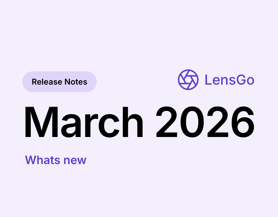 LensGo.app Release Notes – March 2026